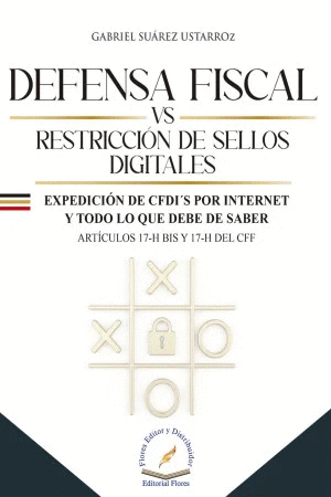 DEFENSA FISCAL VS RESTRICCIÓN DE SELLOS DIGITALES
