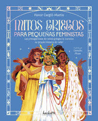 MITOS GRIEGOS PARA PEQUEÑAS FEMINISTAS