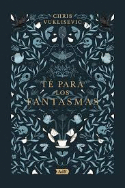 TÉ PARA LOS FANTASMAS