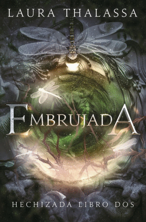 EMBRUJADA / HECHIZADA LIBRO DOS
