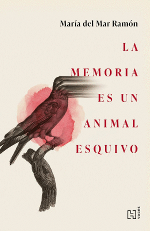 LA MEMORIA ES UN ANIMAL ESQUIVO