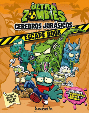 CEREBROS JURÁSICOS. ESCAPE BOOK / ULTRA ZOMBIES