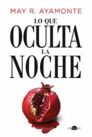 LO QUE OCULTA LA NOCHE