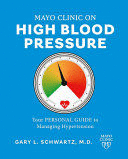 MAYO CLINIC. PRESIÓN ARTERIAL ALTA. / MAYO CLINIC. HIGH BLOOD PRESSURE.