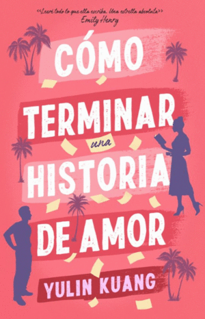 CÓMO TERMINAR UNA HISTORIA DE AMOR