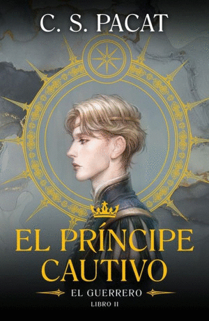EL PRINCIPE CAUTIVO:  EL GUERRERO