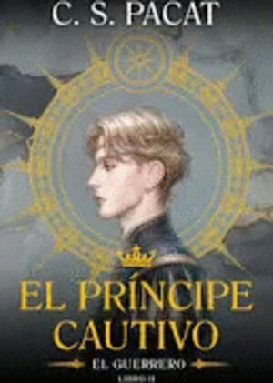 EL PRINCIPE CAUTIVO: EL REY