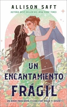 ENCANTAMIENTO FRAGIL, UN