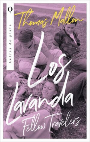 LAVANDA, LOS. FELLOW TRAVELERS