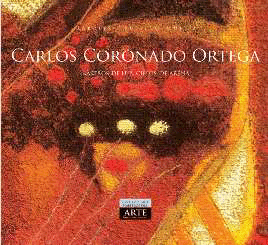 CARLOS CORONADO ORTEGA. RASTRO DE LUZ, CIELOS DE ARENA