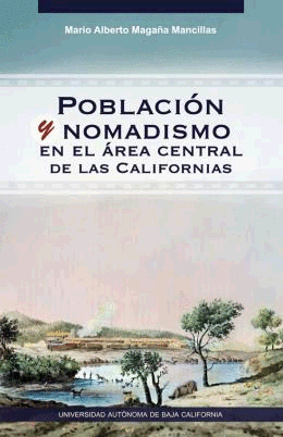 POBLACION Y NOMADISMO EN EL AREA CENTRAL DE LAS CALIFORNIAS