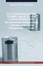 COMUNICACION COMO OBJETO EN CONSTRUCCION, LA