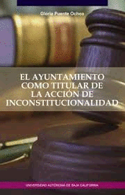 AYUNTAMIENTO COMO TITULAR DE LA ACCION DE INCONSTITUCIONALIDAD, EL