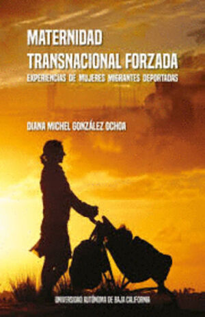 MATERNIDAD TRANSNACIONAL FORZADA
