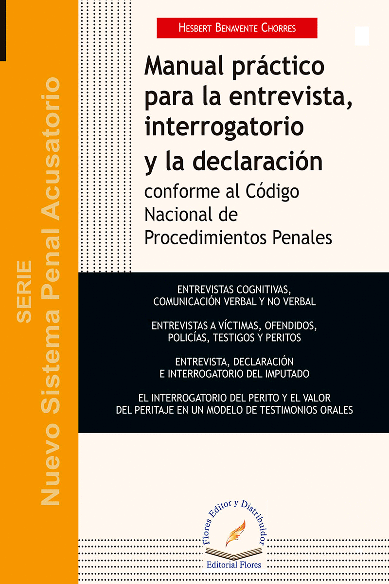 MANUAL PRACTICO PARA LA ENTREVISTA, INTERROGATORIO Y LA DECLARACION