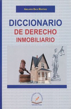 DICCIONARIO DE DERECHO INMOBILIARIO