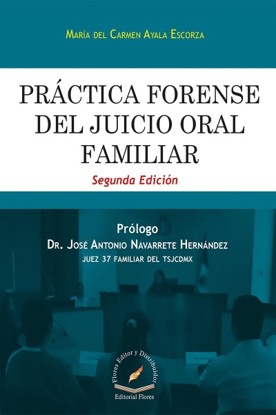 PRACTICA FORENSE DEL JUICIO ORAL FAMILIAR