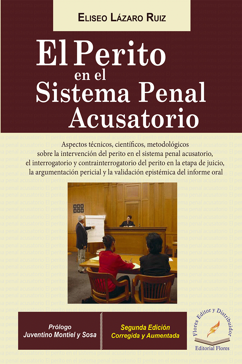 PERITO EN EL SISTEMA PENAL ACUSATORIO, EL 2DA. ED.