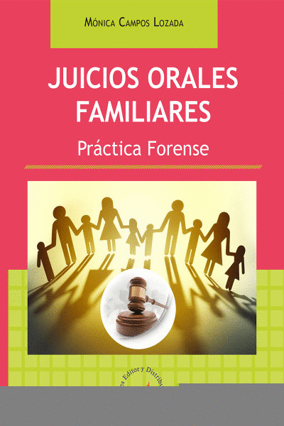 JUICIOS ORALES FAMILIARES. PRACTICA FORENSE