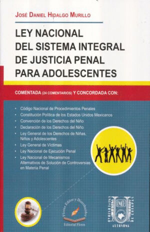 LEY NACIONAL DEL SISTEMA INTEGRAL DE JUSTICIA PENAL PARA ADOLESCENTES
