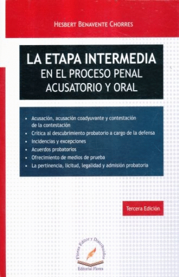 ETAPA INTERMEDIA EN EL PROCESO PENAL ACUSATORIO Y ORAL, LA