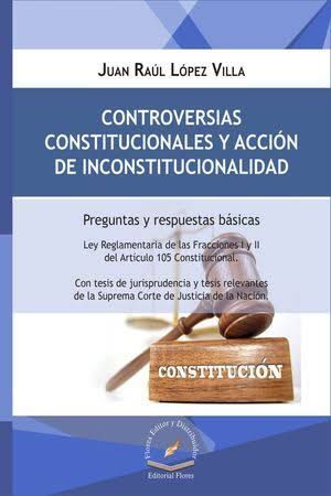 CONTROVERSIAS CONSTITUCIONALES Y ACCIÓN DE INCONSTITUCIONALIDAD