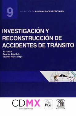 INVESTIGACION Y RECONSTRUCCION DE ACCIDENTES DE TRANSITO