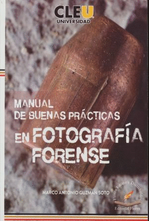 MANUAL DE BUENAS PRÁCTICAS EN FOTOGRAFÍA FORENSE