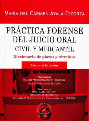 PRACTICA FORENSE DEL JUICIO ORAL CIVIL Y MERCANTIL 3RA ED.