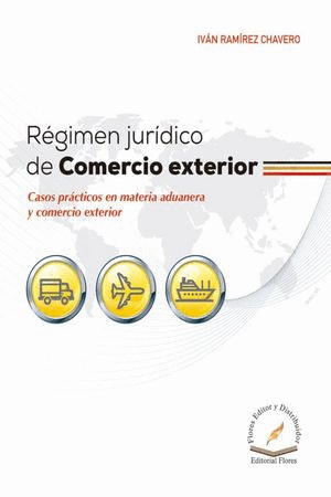 RÉGIMEN JURÍDICO DE COMERCIO EXTERIOR