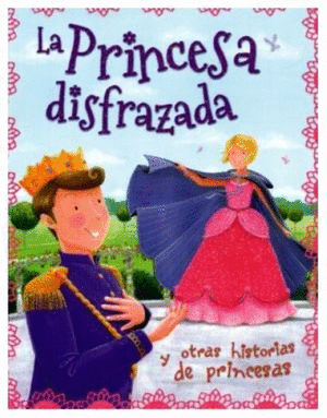 LA PRINCESA DISFRAZADA