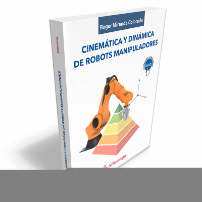 CINEMATICA Y DINAMICA DE ROBOTS MANIPULADORES