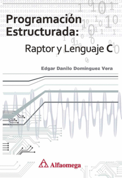 PROGRAMACION ESTRUCTURADA: RAPTOR Y LENGUAJE C