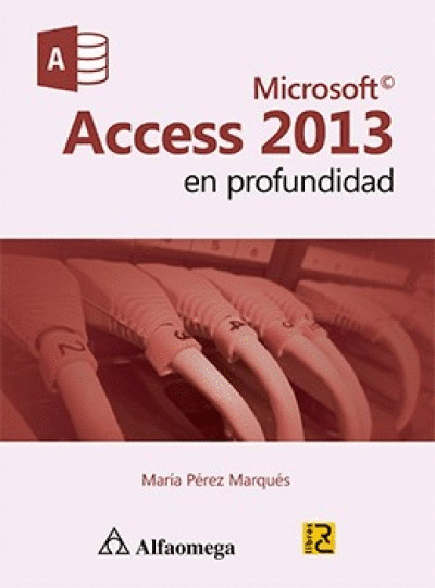 MICROSOFT ACCESS 2013 EN PROFUNDIDAD