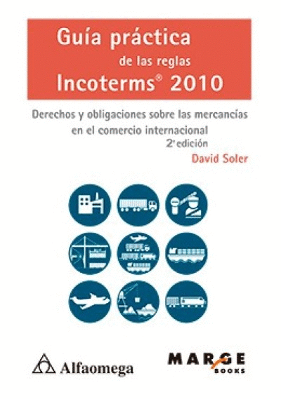 GUIA PRACTICA DE LAS REGLAS INCOTERMS 2010