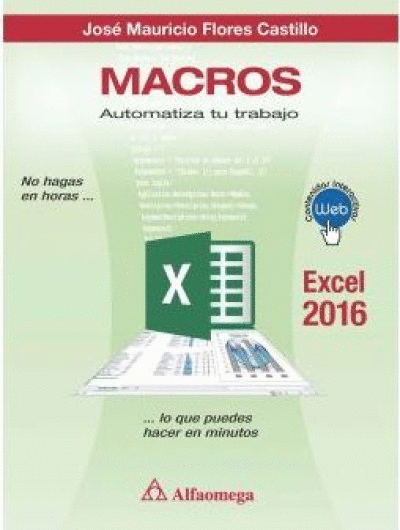 MACROS AUTOMATIZA TU TRABAJO. EXCEL 2016