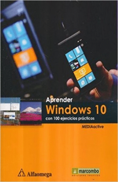 APRENDER WINDOWS 10 CON 100 EJERCICIOS PRÁCTICOS