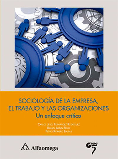 SOCIOLOGIA DE LA EMPRESA, EL TRABAJO Y LAS ORGANIZACIONES