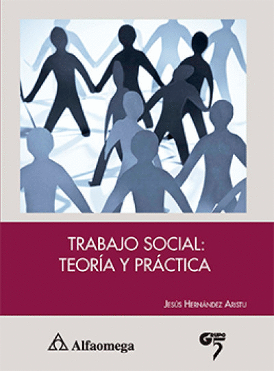 TRABAJO SOCIAL: TEORÍA Y PRÁCTICA