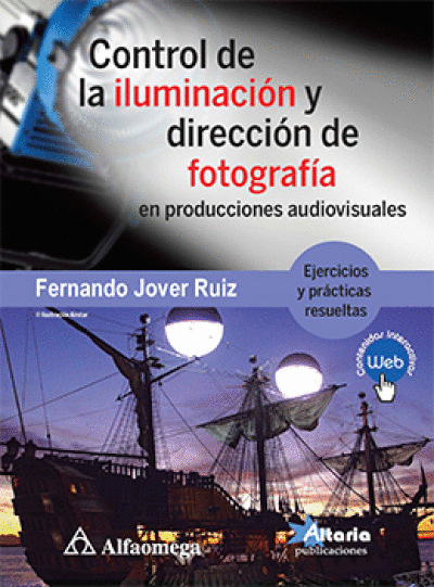 CONTROL DE LA ILUMINACION Y DIRECCION DE FOTOGRAFIA EN PRODUCCIONES AUDIOVISUALES