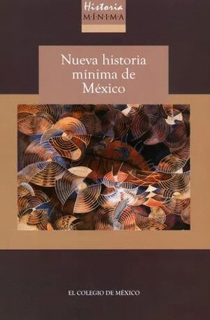 NUEVA HISTORIA MINIMA DE MEXICO