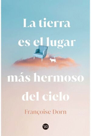 TIERRA ES EL LUGAR MÁS HERMOSO DEL CIELO