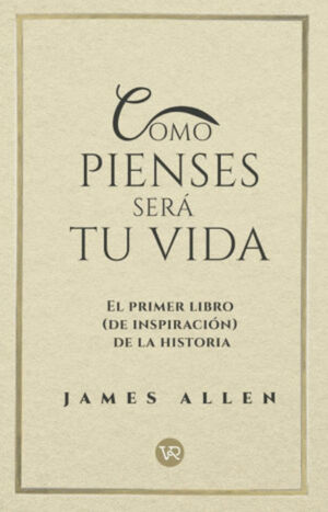 COMO PIENSES SERA TU VIDA