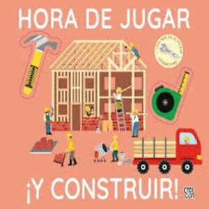 HORA DE JUGAR... ¡Y CONSTRUIR!