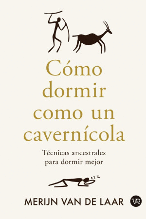 CÓMO DORMIR COMO UN CAVERNÍCOLA