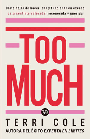 TOO MUCH