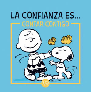 LA CONFIANZA ES... CONTAR CONTIGO