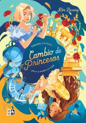 CAMBIO DE PRINCESAS 1. CENICIENTA Y LA BESTIA / BELLA Y EL ZAPATITO DE CRISTAL