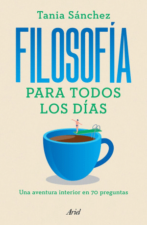 FILOSOFÍA PARA TODOS LOS DÍAS
