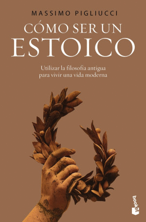 CÓMO SER UN ESTOICO